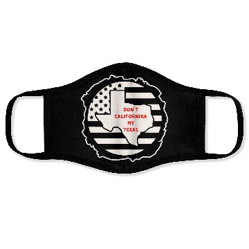 Discover Don’t Californika My Texas LIKE US ON FACEBOOK # Face Masks