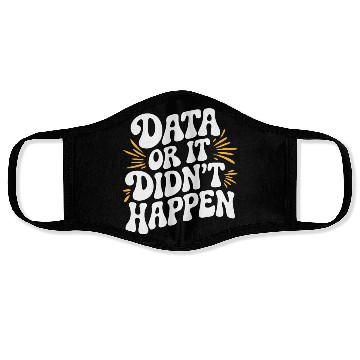 Discover Data Analyst Data Scientist Data Engineer Data Or Face Masks