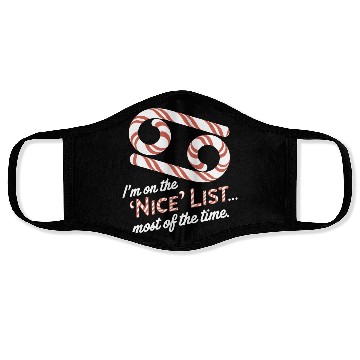 Discover Funny Cancer Zodiac Christmas: Nice List Face Masks