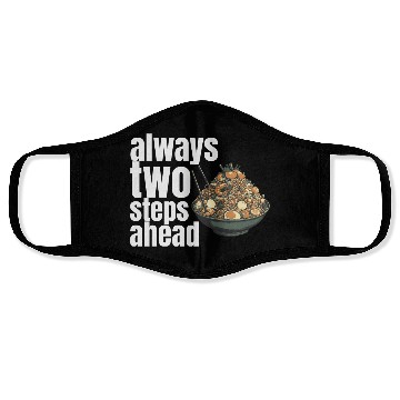Discover always two steps ahead Face Masks