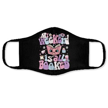 Discover My Weekend Is All Booked Books Lover Face Masks