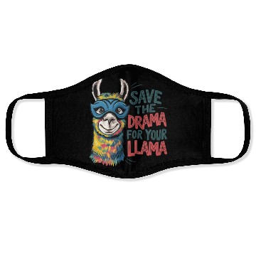 Discover Save The Drama For Your Llama Face Masks