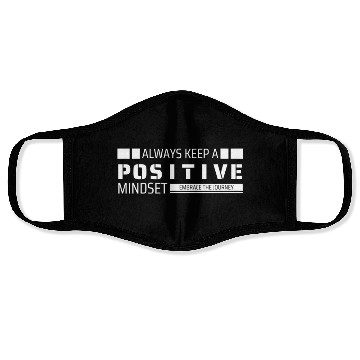 Discover Always Keep a Positive Mindset Face Masks