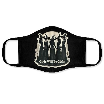 Discover Girls Will Be Girls Face Masks