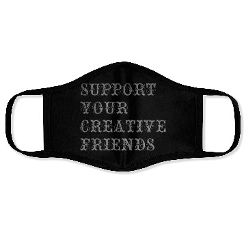 Discover Support your creative friends Face Masks