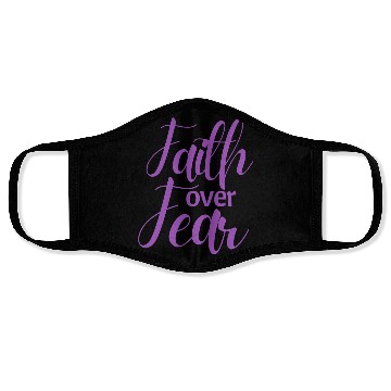 Discover Faith Over Fear Face Masks
