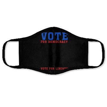 Discover Vote for Democracy, Vote For Liberty - Election Face Masks