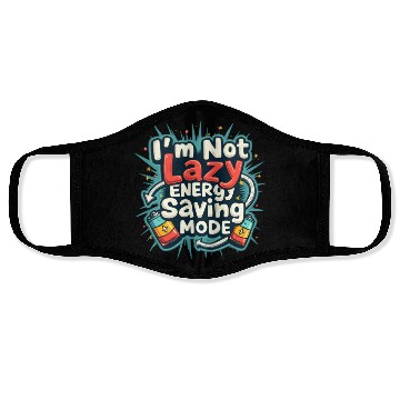 Discover I am not lazy energy saving mode Face Masks