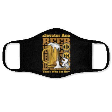 Discover Elevator And Beer That's Why I'm Here Elevator Face Masks