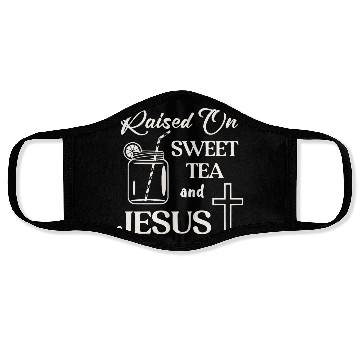 Discover Raised On Sweet Tea And Jesus LIKE US ON FACEBOOK Face Masks