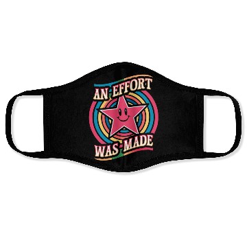 Discover An Effort Was Made Motivational Quote Face Masks