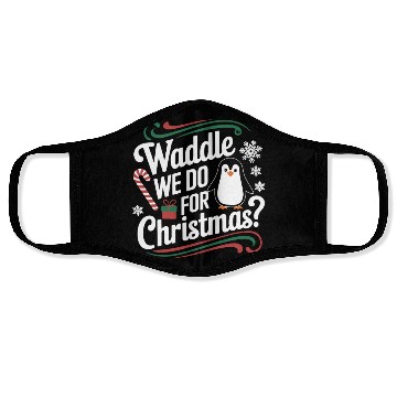 Discover Waddle We Do For Christmas Penguin Christmas Fun Face Masks
