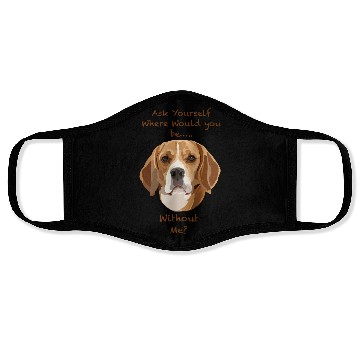 Discover Beagle dog Ask Yourself Face Masks