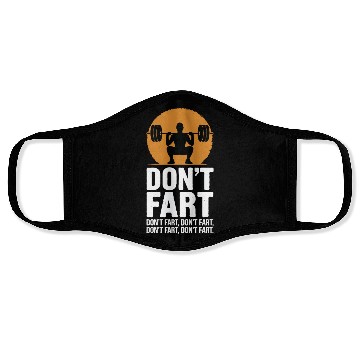 Discover Don't Fart Muscles Workout Fitness Face Masks