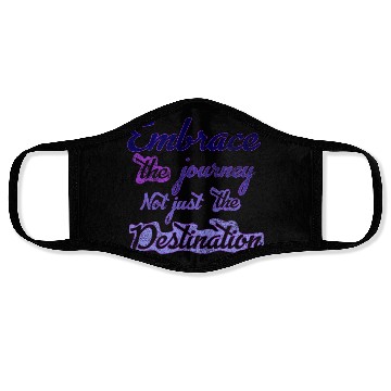 Discover embrace the journay t-shit Face Masks