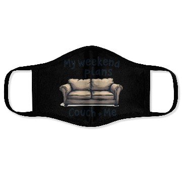 Discover Weekend Plans Couch + Me Funny LAzy Day Humor Face Masks