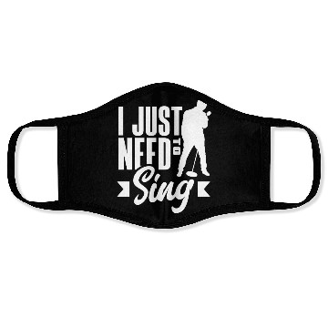 Discover I Just Have To Sing Face Masks