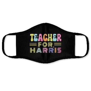 Discover Teacher For Harris US President Election Design Face Masks