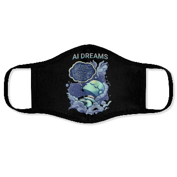 Discover AI Dreams are program language Face Masks