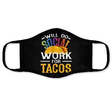 Discover Become A Social Worker For Tacos Face Masks