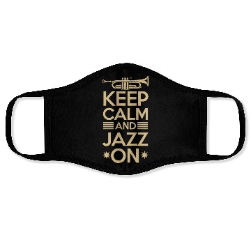 Discover Keep Calm And Jazz On Vibes Face Masks