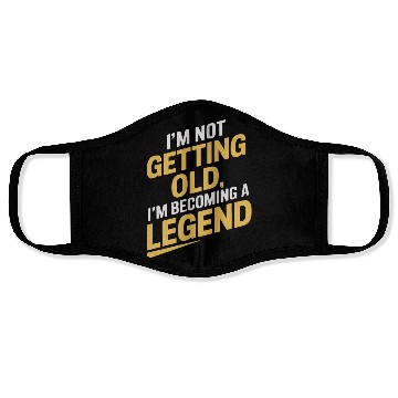 Discover I'm Not Getting Old, Becoming A Legend Birthday Face Masks
