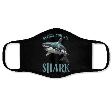 Discover Before You Ask It Was A Shark 2 Face Masks