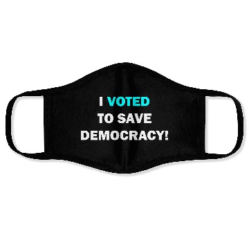 Discover I voted to save democracy white Face Masks