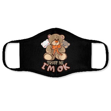 Discover Trust me, I'm OK-Teddy bear Face Masks