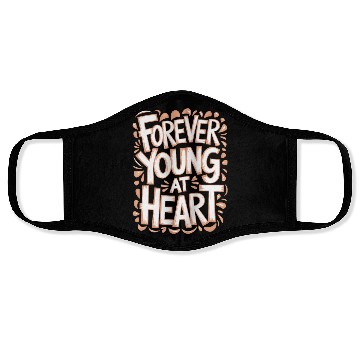 Discover Forever Young at Heart Birthday Getting Older Face Masks