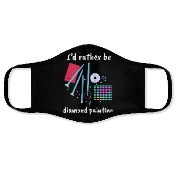 Discover I´d rather be Diamond Painting Face Masks