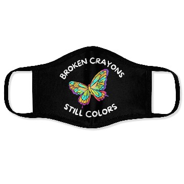 Discover Broken Crayons Still Colors Hope Face Masks