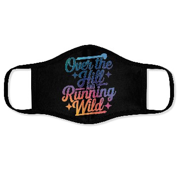 Discover Over The Hill And Running Wild Face Masks