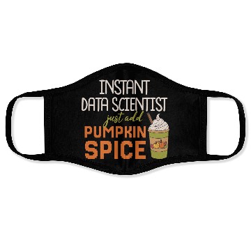 Discover Data Scientist Thanksgiving Pumpkin Spice Face Masks