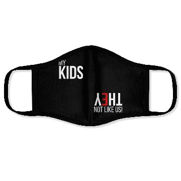 Discover My Kids, They Not Like Us Face Masks