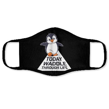 Discover Today Waddle Through Life Penguin Illustration Face Masks
