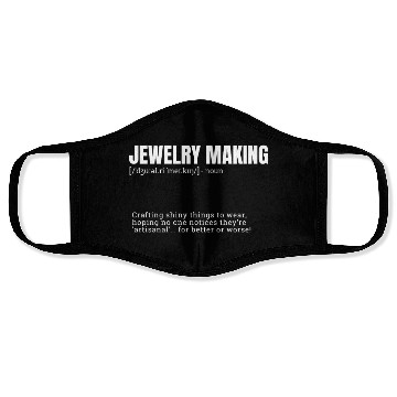 Discover Jewelry Making Indoor Hobbies Definition Product T Face Masks