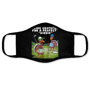 Discover Being Grateful For A Perfect "Birdie". Face Masks