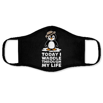 Discover Today I Waddle Through My Life Penguin Face Masks