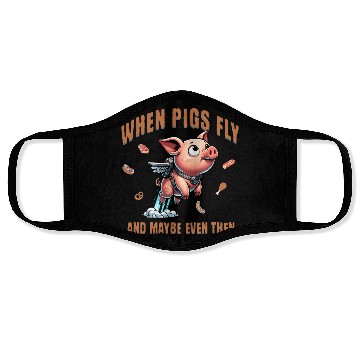 Discover When pigs fly and maybe even then Airborne Porcine Face Masks