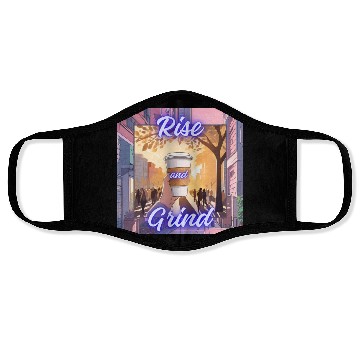 Discover Rise and Grind Face Masks