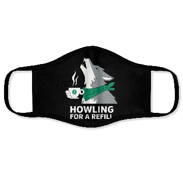 Discover Howling for a Refill Coffee Lover Wolf Art Face Masks