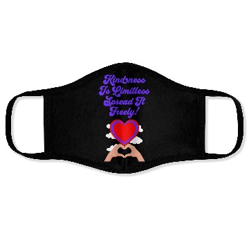 Discover Kindness Is Limitless, Spread It Freely! Face Masks