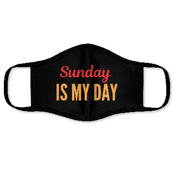 Discover Sunday is my day Face Masks