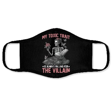 Discover My Toxic Trait Is Always Falling For The Villain 2 Face Masks