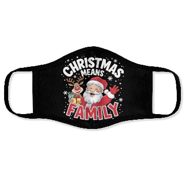 Discover Christmas means family Face Masks