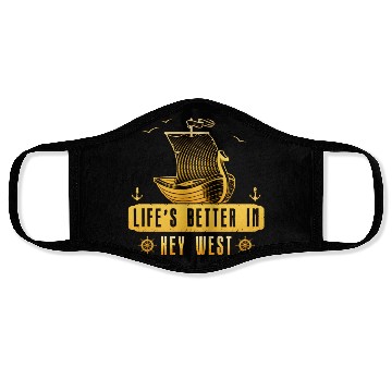 Discover Florida Sailing LIFE'S BETTER IN KEY-WEST Face Masks