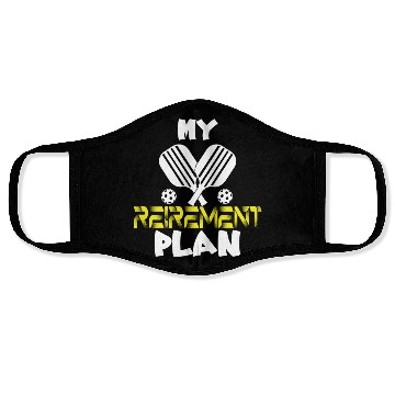 Discover My Retirement Plan Funny Pickleball Slogan Face Masks