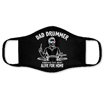Discover Dad Drummer Keeping the Beat Alive for Home Father Face Masks