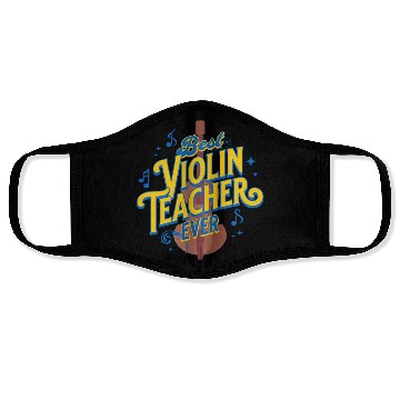 Discover Best Violin Teacher Ever for violin instructor Face Masks